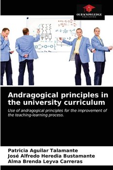 Andragogical principles in the university curriculum - Aguilar Talamante Patricia