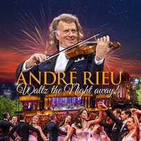 André Rieu Waltz the Night Away