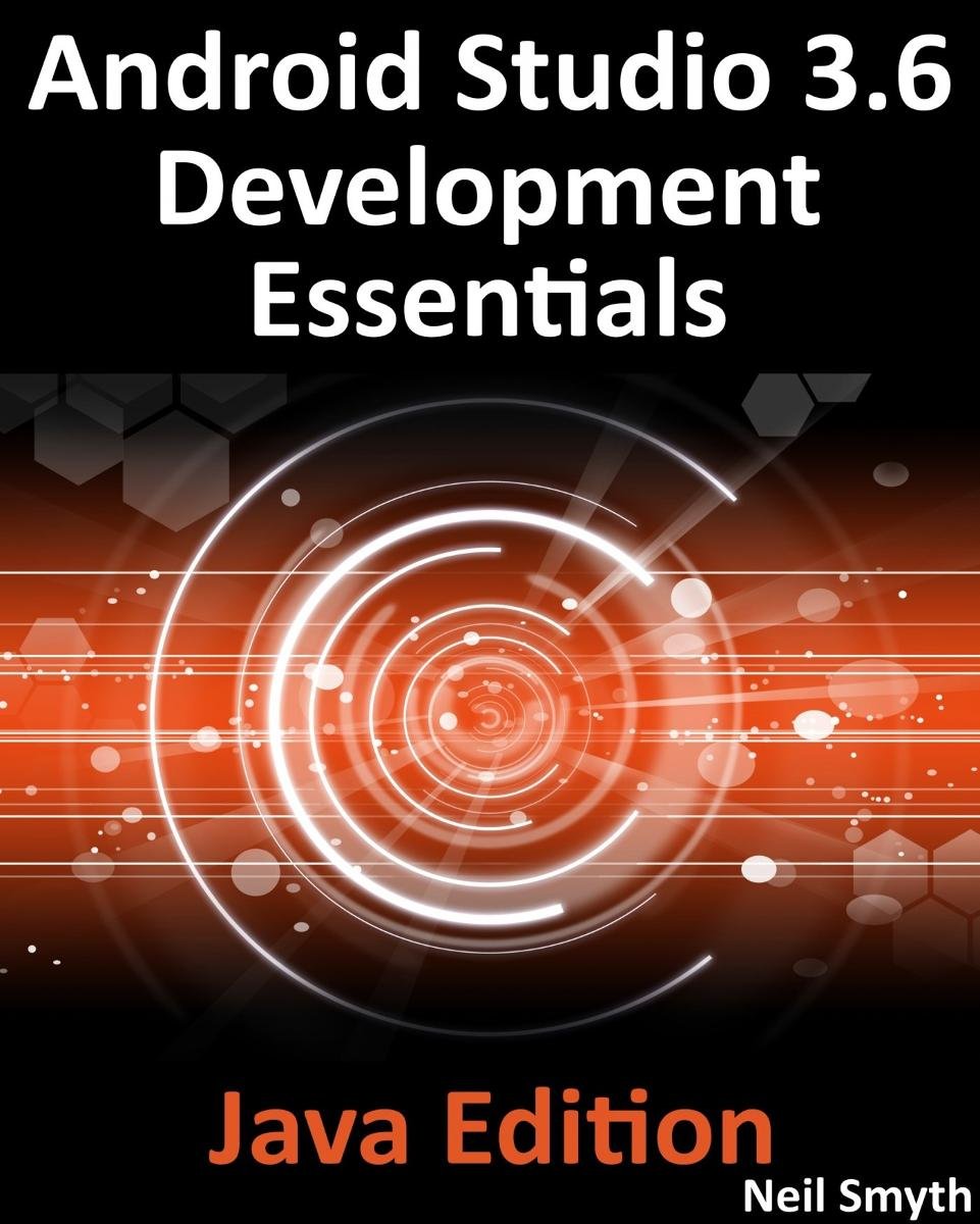 Android Studio 3.6 Development Essentials - Java Edition - Neil Smyth |  Ebook Sklep EMPIK.COM