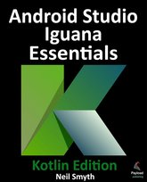 Android Studio Iguana Essentials - Kotlin Edition - ebook epub Neil Smyth