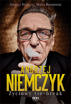 Andrzej Niemczyk. Życiowy tie-break - Niemczyk Andrzej, Bobakowski Marek