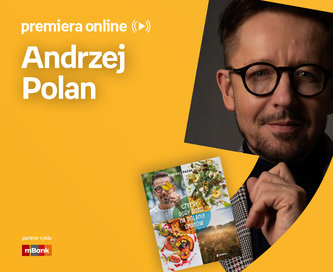 Andrzej Polan – PREMIERA ONLINE + LIVECOOKING