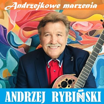 Andrzejkowe Marzenia - Andrzej Rybiński