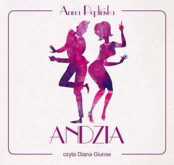 Andzia - Peplińska Anna