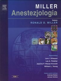 Anestezjologia Millera. Tom 1 - Miller Ronald D.