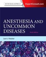 Anesthesia and Uncommon Diseases - Fleisher Lee A.