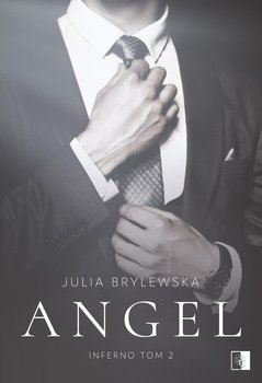 Angel. Inferno. Tom 2 - Brylewska Julia