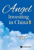 Angel Investing in China - Liu Manhong Mannie, Wang Jenny Jiani, Chen Su