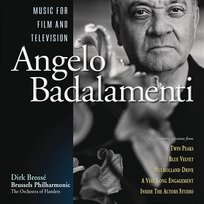 Angelo Badalamenti: Music For Film And Television Angelo Badalamenti, Dirk Brossé, Brussels Philharmonic - The Orchestra Of Flanders