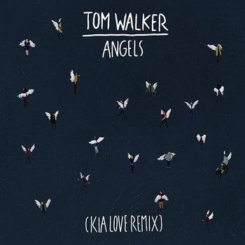 Angels - Tom Walker