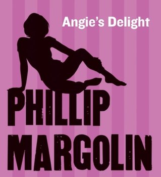 Angie's Delight - Margolin Phillip