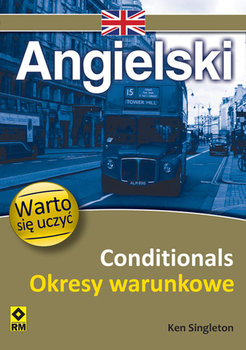 Angielski. Conditionalis. Okresy warunkowe - Singleton Ken