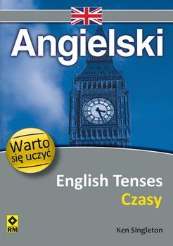 Angielski. English Tenses. Czasy - Singleton Ken