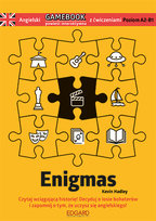 Angielski. Gamebook z ćwiczeniami. Enigmas. Poziom A2-B1 Opracowanie zbiorowe