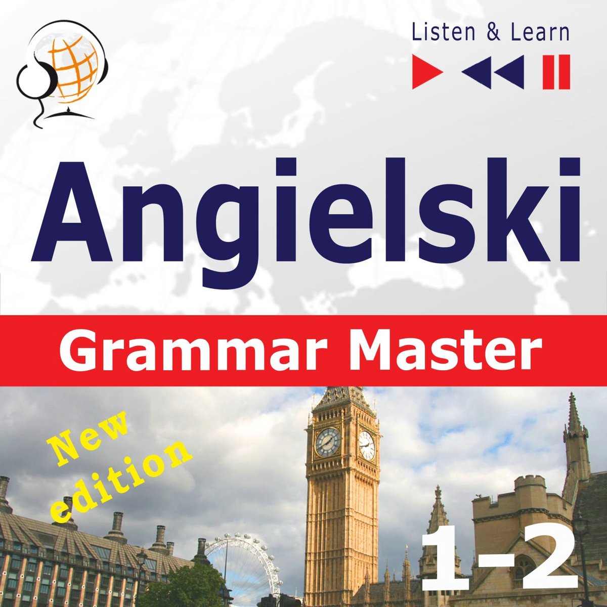 Angielski – Grammar Master: Grammar Tenses + Grammar Practice – New Edition. Poziom średnio zaawansowany / zaawansowany: B1-C1 – Słuchaj & Ucz się -..