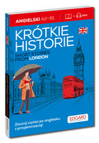 Angielski. Krótkie historie. Short stories from London Opracowanie zbiorowe