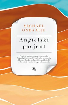 Angielski pacjent - Ondaatje Michael