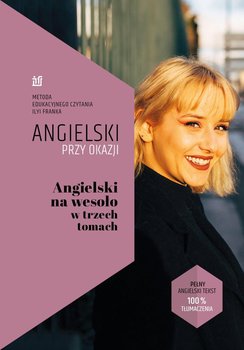 Angielski przy okazji. Angielski na wesoło w trzech tomach - Frank Ilya