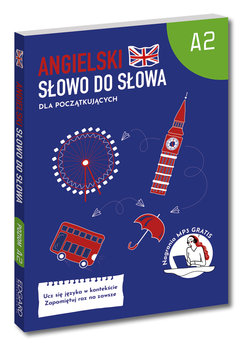 Angielski. Słowo do słowa. Dla początkujących A2 - Opracowanie zbiorowe