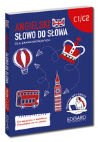 Angielski. Słowo do słowa. Dla zaawansowanych C1-C2 Kujawa Katarzyna