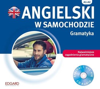 Angielski w samochodzie. Gramatyka - Opracowanie zbiorowe