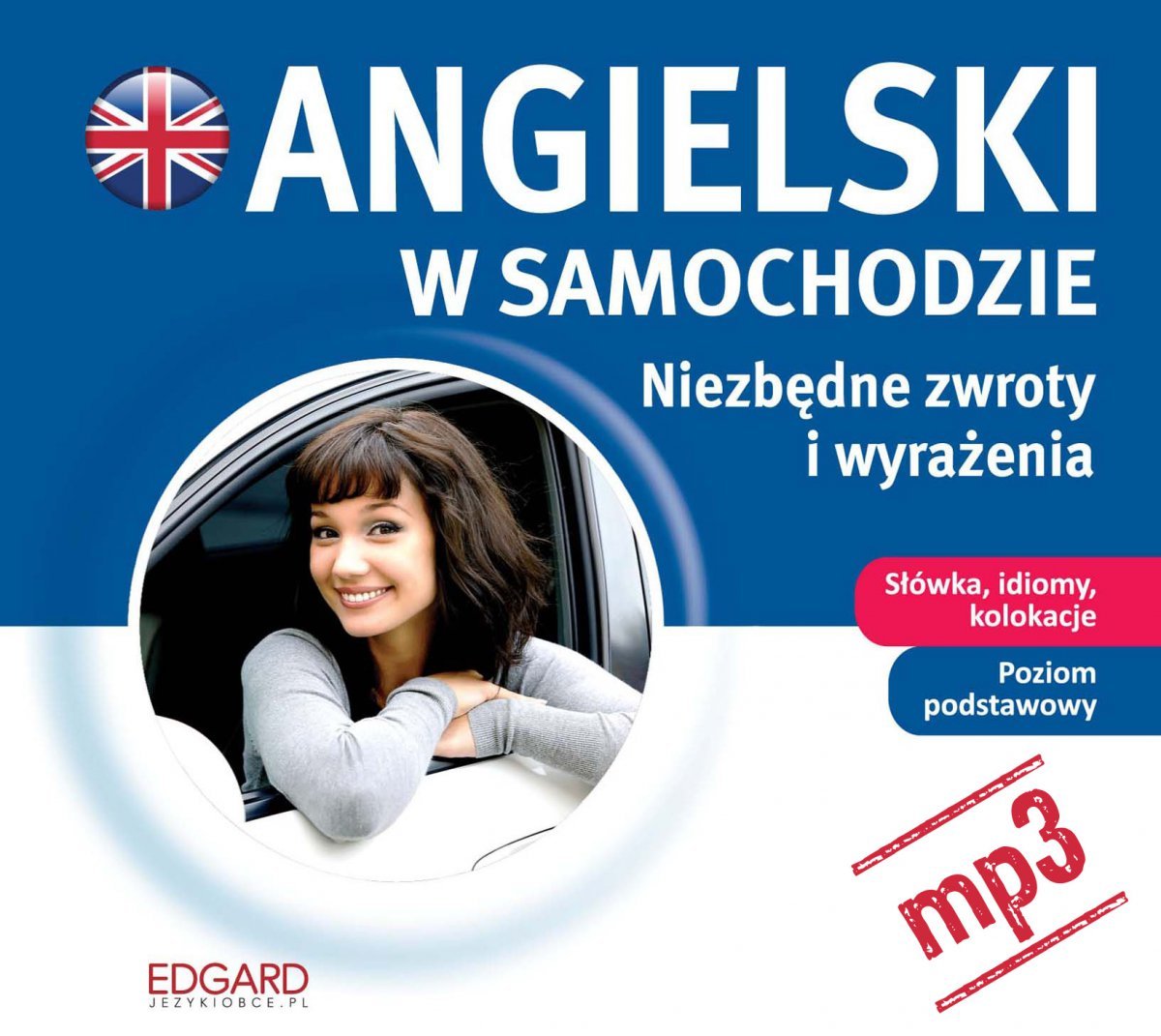Angielski w samochodzie. Niezbędne zwroty i wyrażenia - audiobook