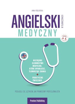 Angielski w tłumaczeniach. Medyczny  - Podlewska Anna