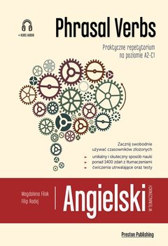 Angielski w tłumaczeniach. Phrasal verbs. Praktyczne repetytorium + CD - Filak Magdalena, Radej Filip