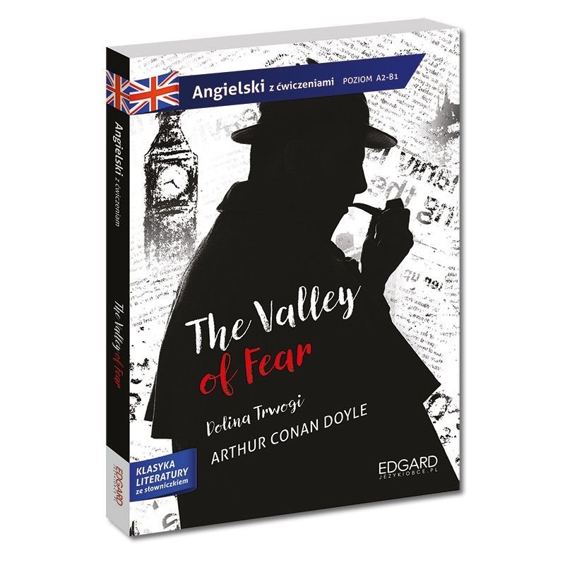 Angielski z ćwiczeniami. Sherlock Holmes. The Valley of Fear. Dolina trwogi. Poziom A2-B1