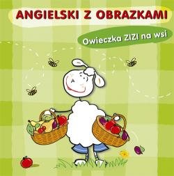 Angielski z obrazkami. Owieczka Zizi na wsi