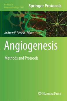 Angiogenesis. Methods and Protocols - Opracowanie zbiorowe