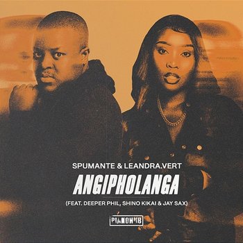 Angipholanga - Spumante, Leandra.Vert feat. Deeper Phil, Shino Kikai, Jay Sax