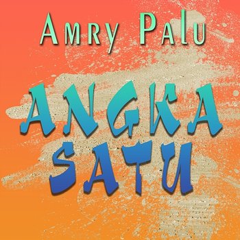 Angka Satu - Amry Palu