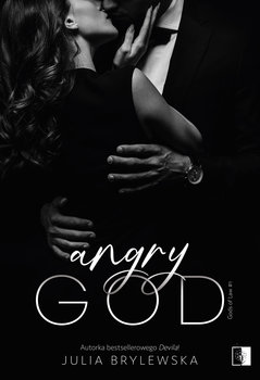 Angry God. Gods of Law. Tom 1 - Brylewska Julia