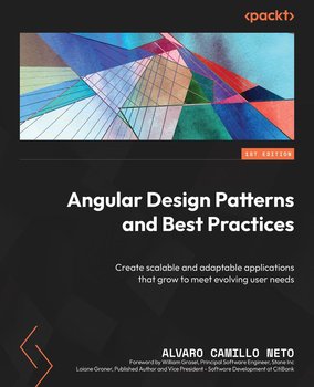 Angular Design Patterns and Best Practices - ebook epub - Alvaro Camillo Neto