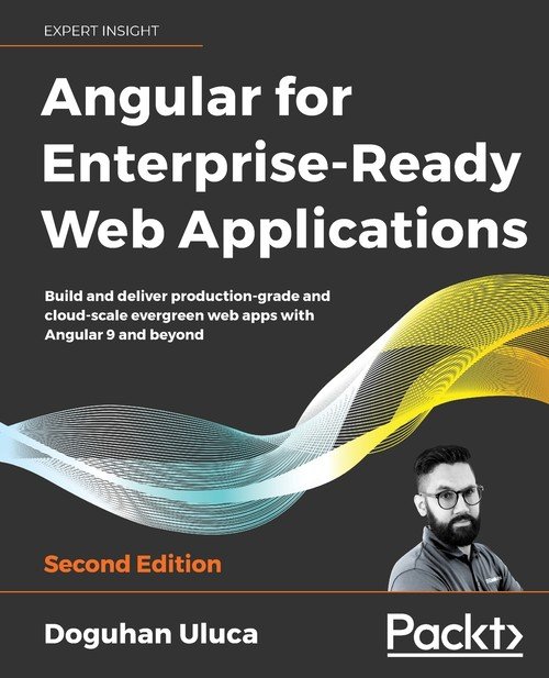 Angular for Enterprise-Ready Web Applications - Second Edition - W ...