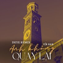 Anh Không Quay Lại Yến Rain