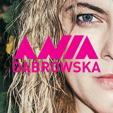 Ania Dąbrowska: Dla naiwnych marzycieli