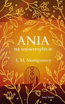 Ania na uniwersytecie (ekskluzywna edycja) - Montgomery Lucy Maud