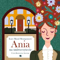 Ania na uniwersytecie Montgomery Lucy Maud