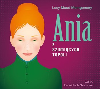 Ania z Szumiących Topoli - Montgomery Lucy Maud