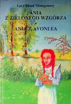 Ania z Zielonego Wzgórza Ania z Avonlea Montgomery Lucy Maud