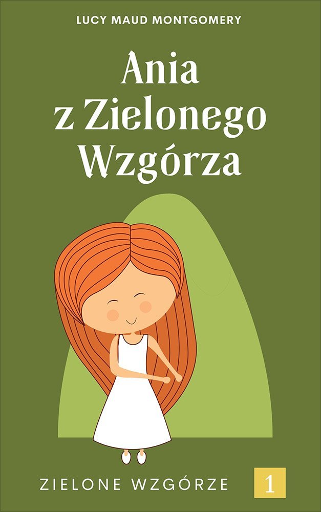 Ania z Zielonego Wzgórza - Montgomery Lucy Maud | Ebook Sklep EMPIK.COM