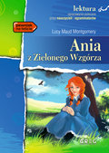 Ania z Zielonego Wzgórza. Lektura z opracowaniem - Montgomery Lucy Maud
