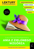 Ania z Zielonego Wzgórza. Lektura z opracowaniem. Masz zdane! - Montgomery Lucy Maud, Dorota Kujawa-Weinke