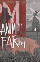Animal Farm. Wordsworth Classics Orwell George