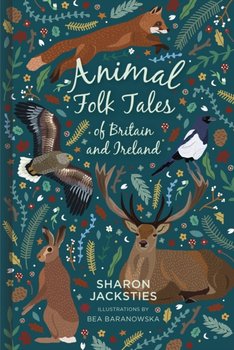 Animal Folk Tales of Britain and Ireland - Sharon Jacksties