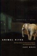 Animal Rites: American Culture, the Discourse of Species, and Posthumanist Theory - Wolfe Cary