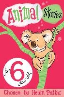 Animal Stories for 6 Year Olds Paiba Helen