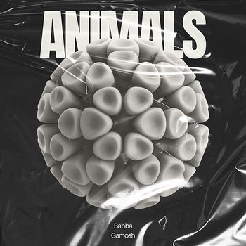 Animals - BABBA GAMOSH